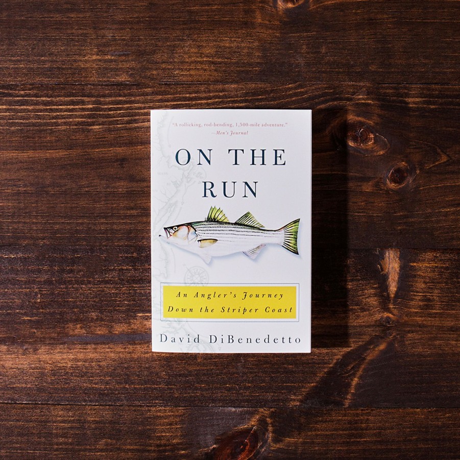 * Books | On The Run: An Angler'S Journey Down The Striper Coast By David Dibenedetto